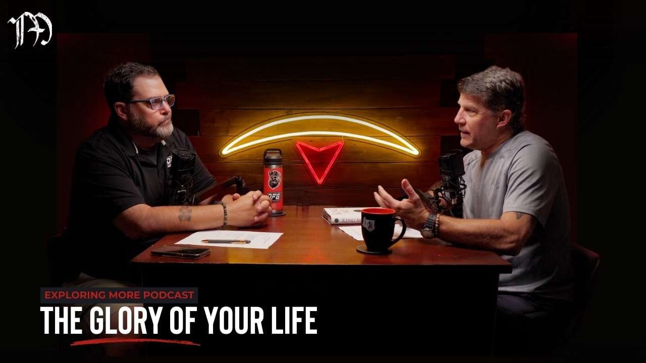 The Glory of Your Life