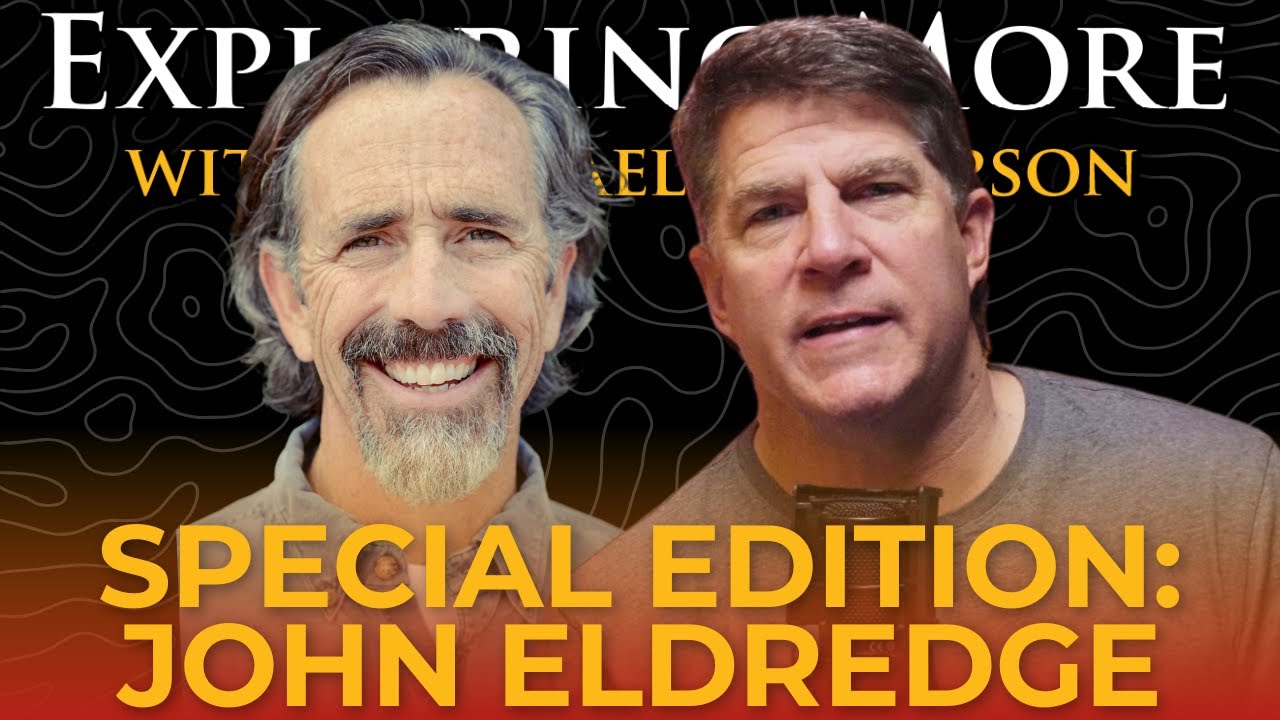 Special Edition with John Eldredge